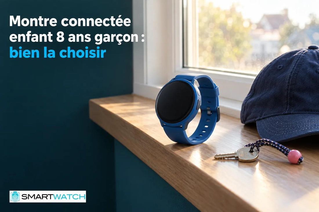 Montre connectée enfant 8 ans garçon : bien la choisir