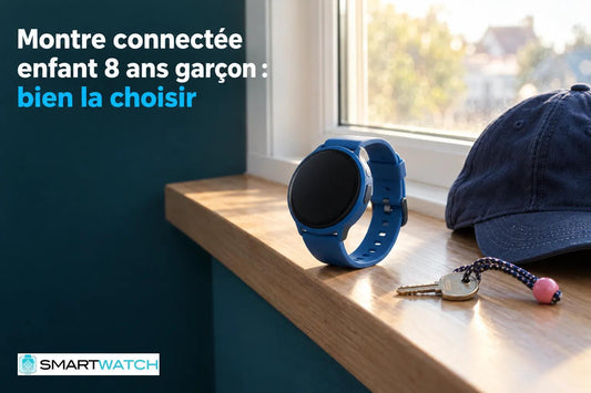 Montre connectée enfant 8 ans garçon : bien la choisir